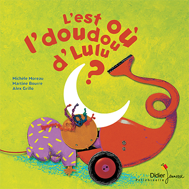 L&rsquo;est où l&rsquo;doudou d&rsquo;Lulu
