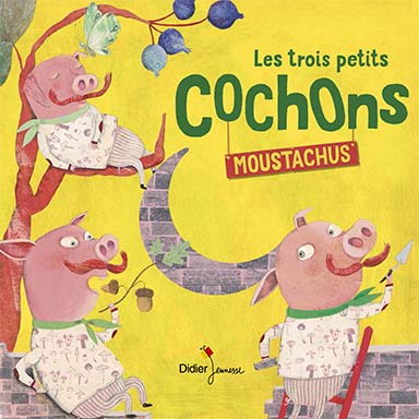 Les trois petits cochons moustachus