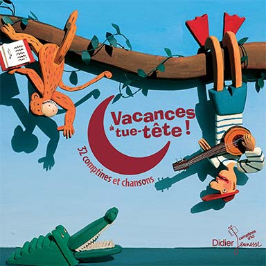 Vacances à tue-tête