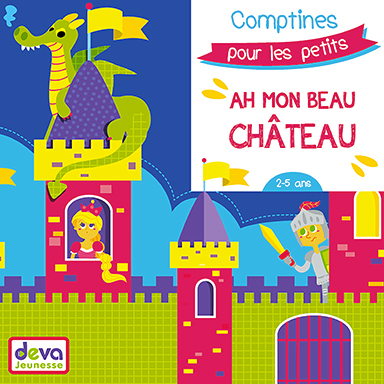 Ah mon beau château (comptines pour les petits)