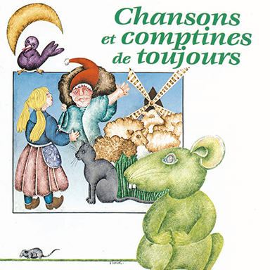 Chansons et comptines de toujours