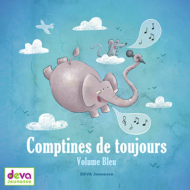 Comptines de toujours (volume bleu)
