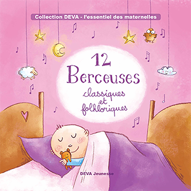 12 berceuses classiques et folkloriques
