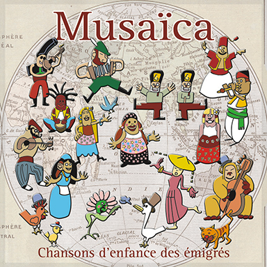 Musaïca : chansons d&rsquo;enfance des émigrés