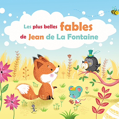 Les plus belles fables de Jean de La Fontaine