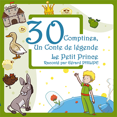 30 comptines & un conte de légende : Le petit prince