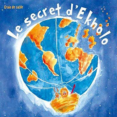 Le secret d&rsquo;Ekholo