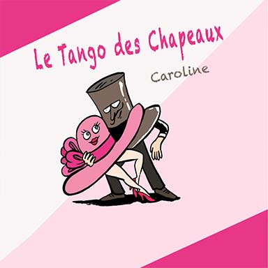 Le Tango des chapeaux