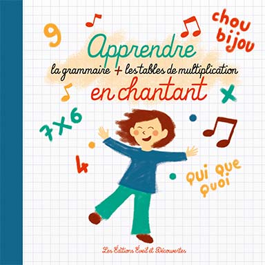 Apprendre la grammaire et les tables de multiplication en chantant