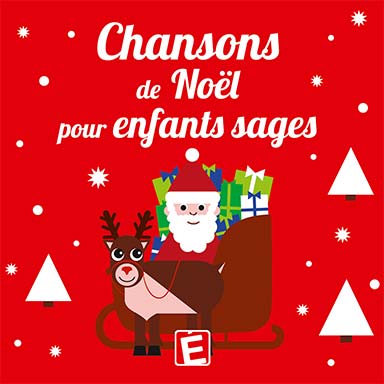 Chansons de Noël pour enfants sages