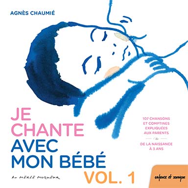 Je chante avec mon bébé (vol.1)
