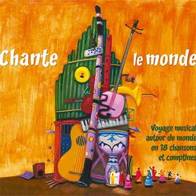 Chante le monde