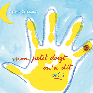 Mon petit doigt m&rsquo;a dit, vol. 2