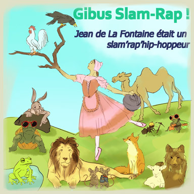Jean de la Fontaine était un slam&rsquo;rap&rsquo;hip-hoppeur