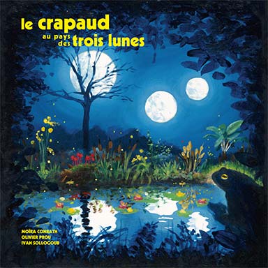Le crapaud au pays des trois lunes
