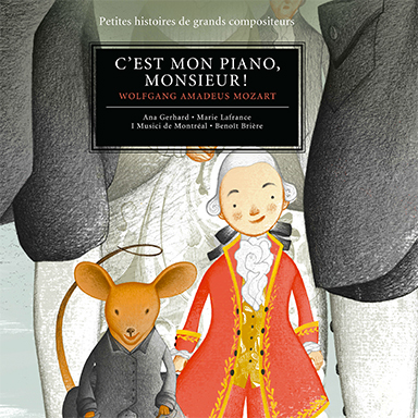 C&rsquo;est mon piano, monsieur ! (Wolfgang Amadeus Mozart)