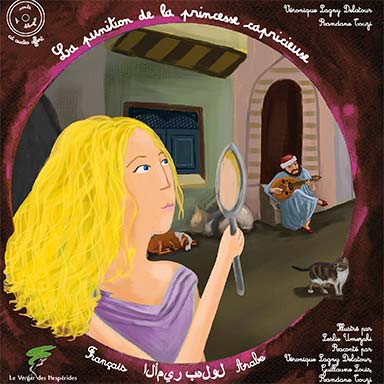 La punition de la princesse capricieuse