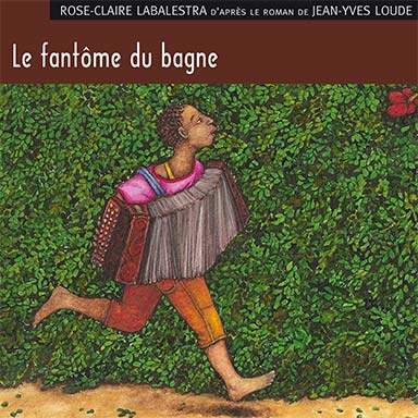 Le fantôme du bagne