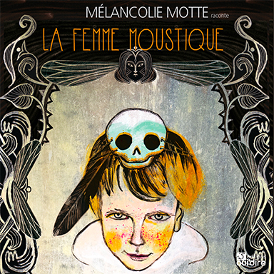 La femme moustique