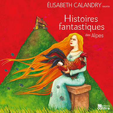 Histoires fantastiques des Alpes