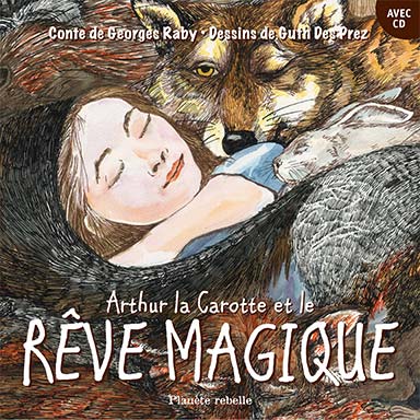 Arthur la carotte et le rêve magique