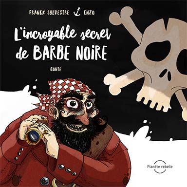 L’incroyable secret de Barbe Noire
