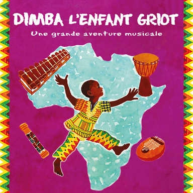 Dimba l&rsquo;enfant griot