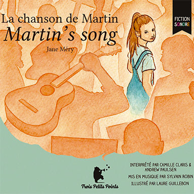 La chanson de Martin (Martin’s song)