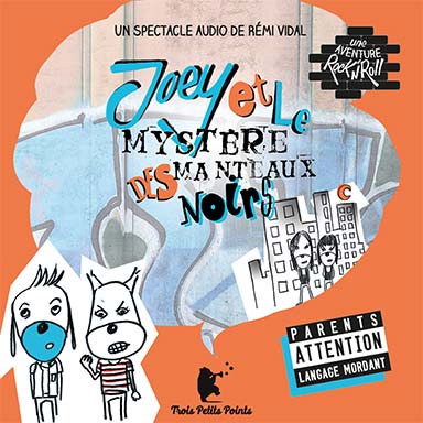Joey et le mystère des Manteaux noirs