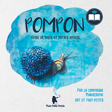 Pompon – herbe de rosée et autres haïkus
