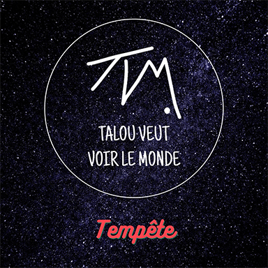 Talou veut voir le monde – Tempête