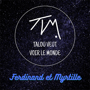Talou veut voir le monde – Ferdinand et Myrtille
