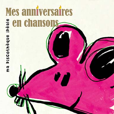 Mes anniversaires en chansons