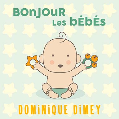 Bonjour les bébés