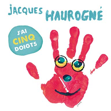 J&rsquo;ai cinq doigts
