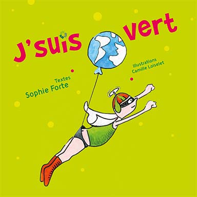 J&rsquo;suis vert