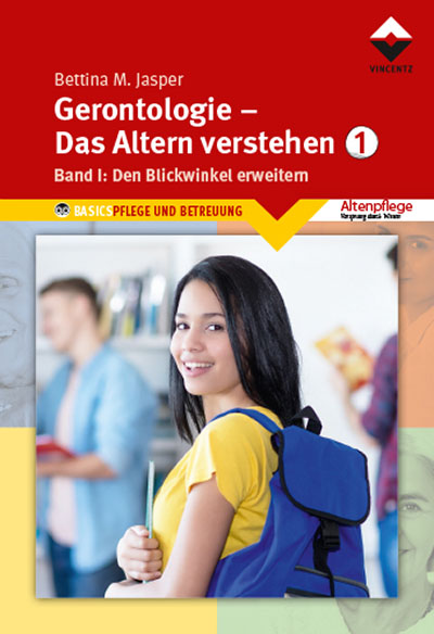 GERONTOLOGIE - DAS ALTERN VERSTEHEN<br>
Band 1: Den Blickwinkel erweitern