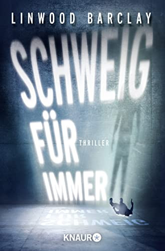 Cover des Buchs Schweig für immer: Thriller
