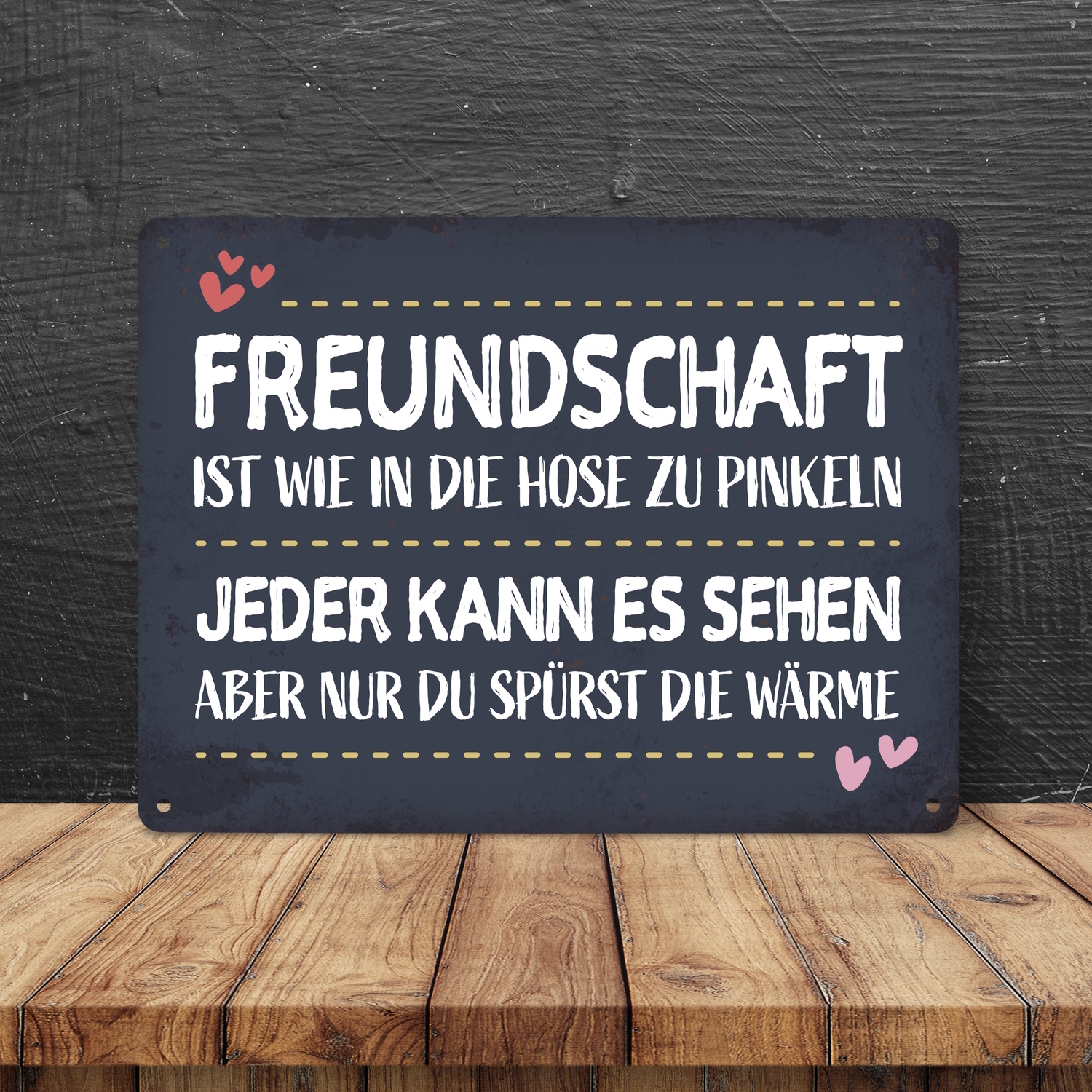 Freundschaft ist wie in die Hose zu pinkeln Metallschild Freunde Herz Freundin - Bild 9 von 30