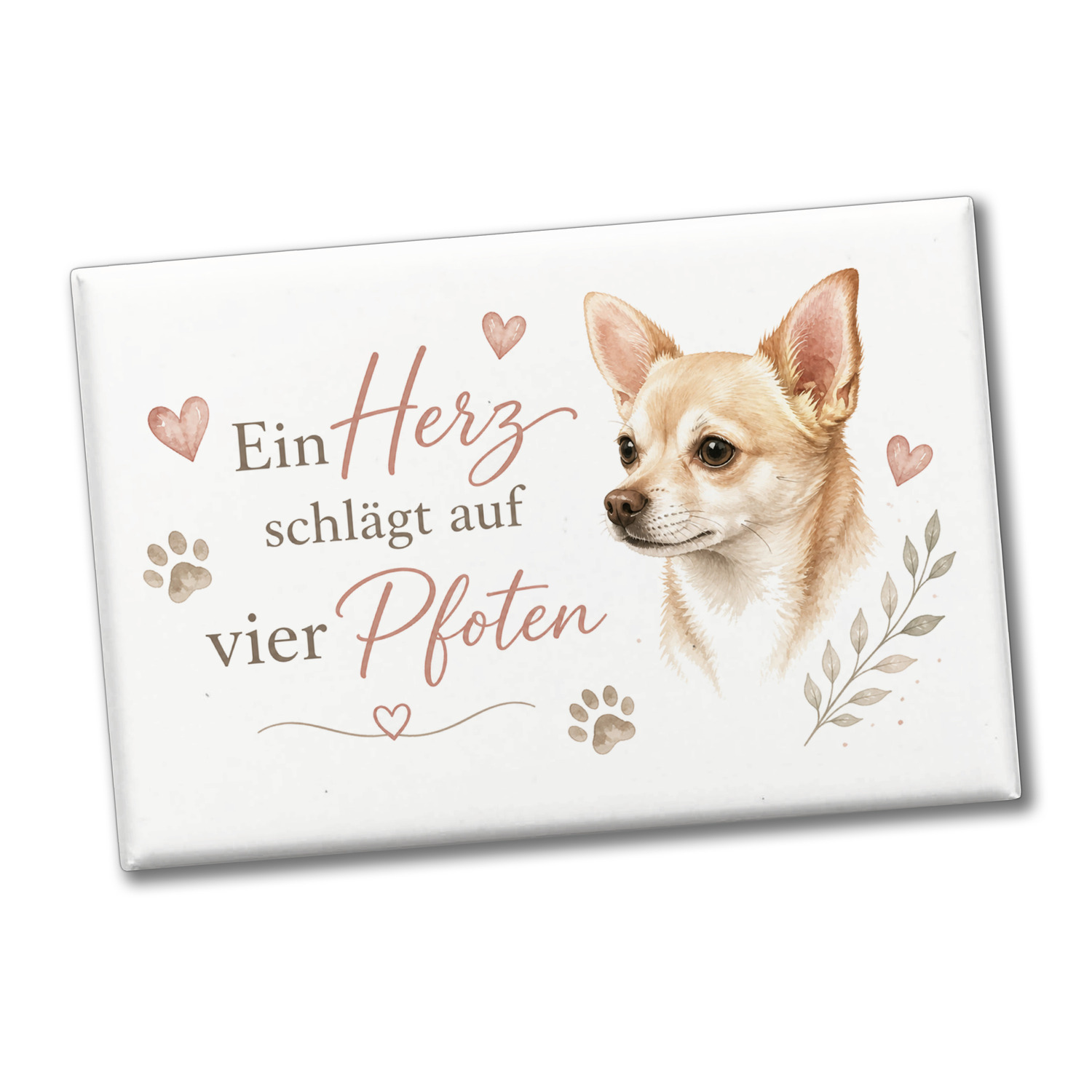 Souvenir Magnet Ein Herz schlägt auf vier Pfoten - Chihuahua