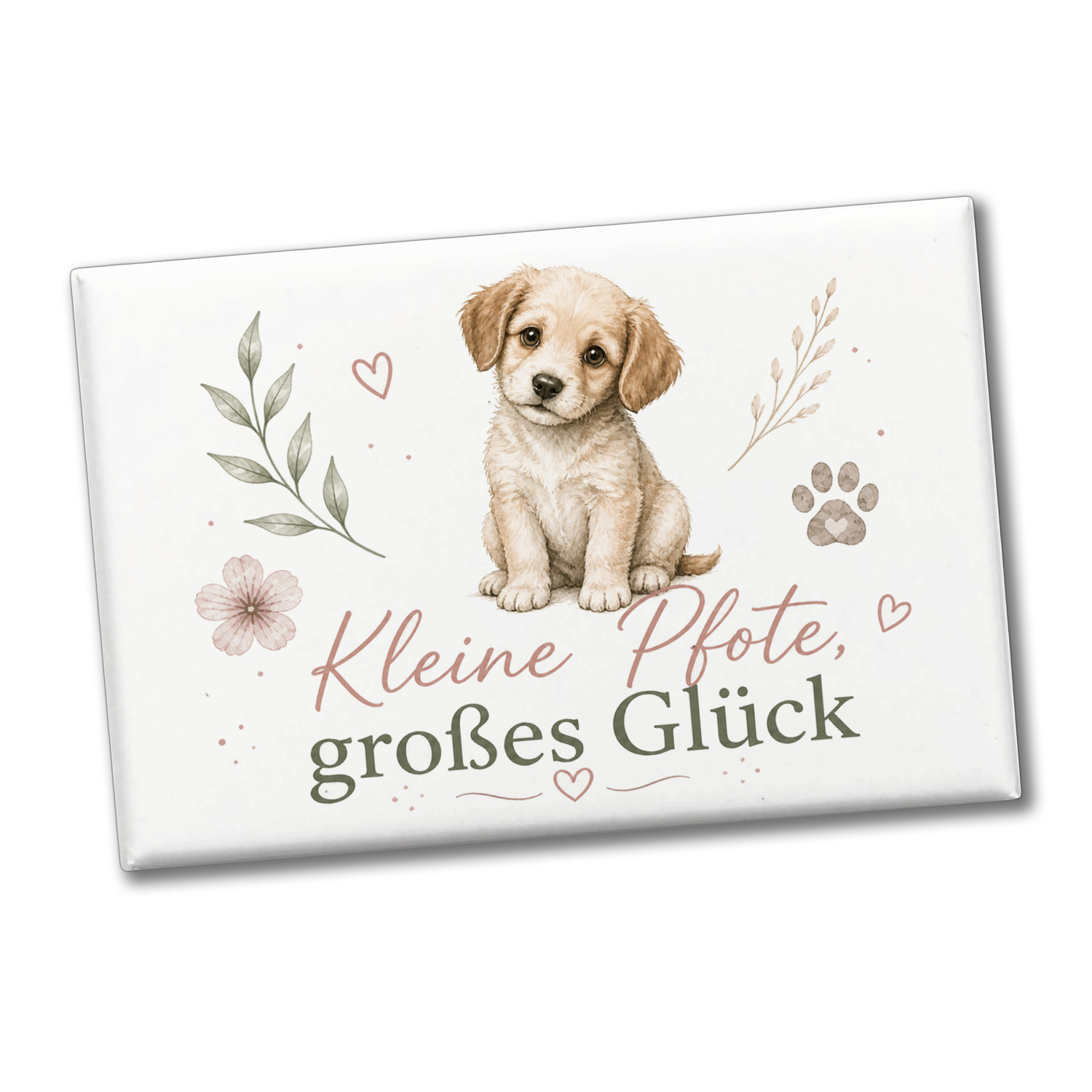 Souvenir Magnet Kleine Pfote - Dekomagnet mit Spruchmotiv