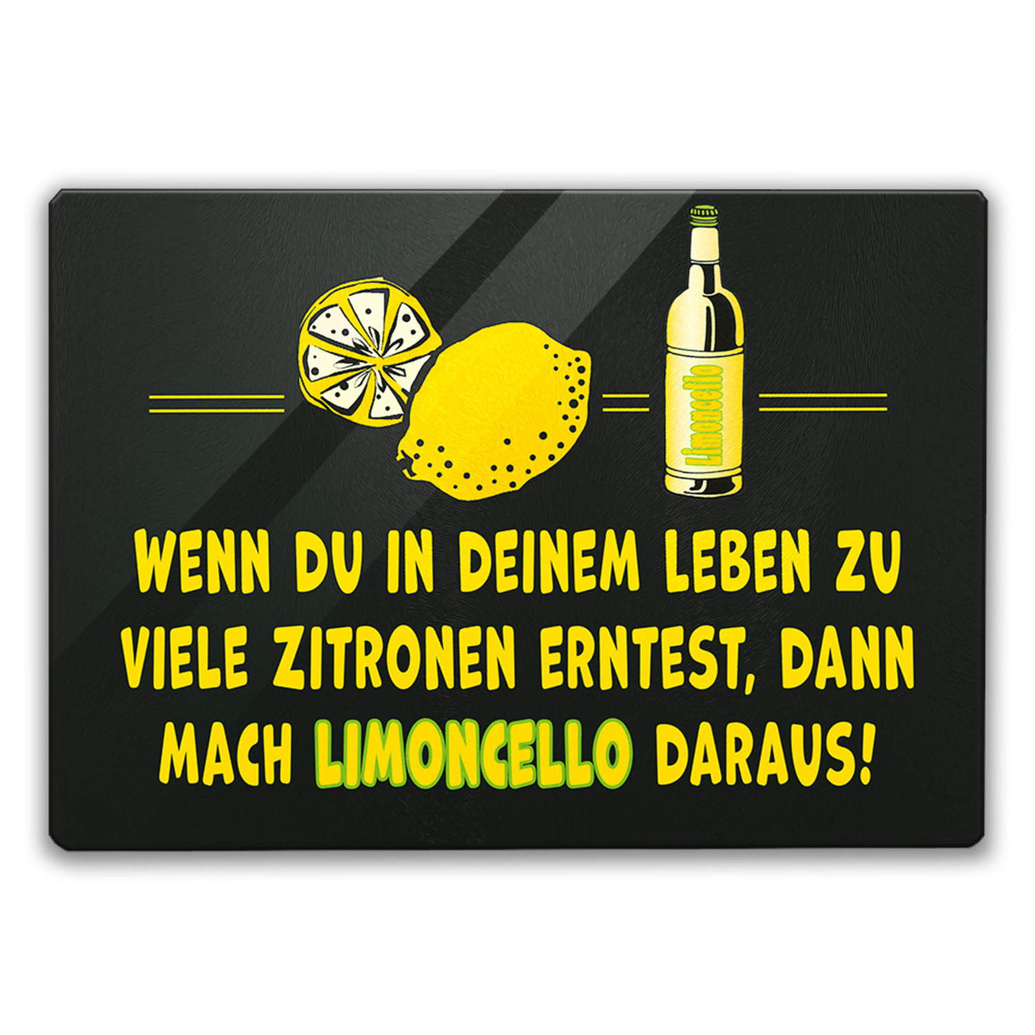 Limoncello Schneidebrett aus Glas aus Glas mit Spruch Mach Limoncello aus