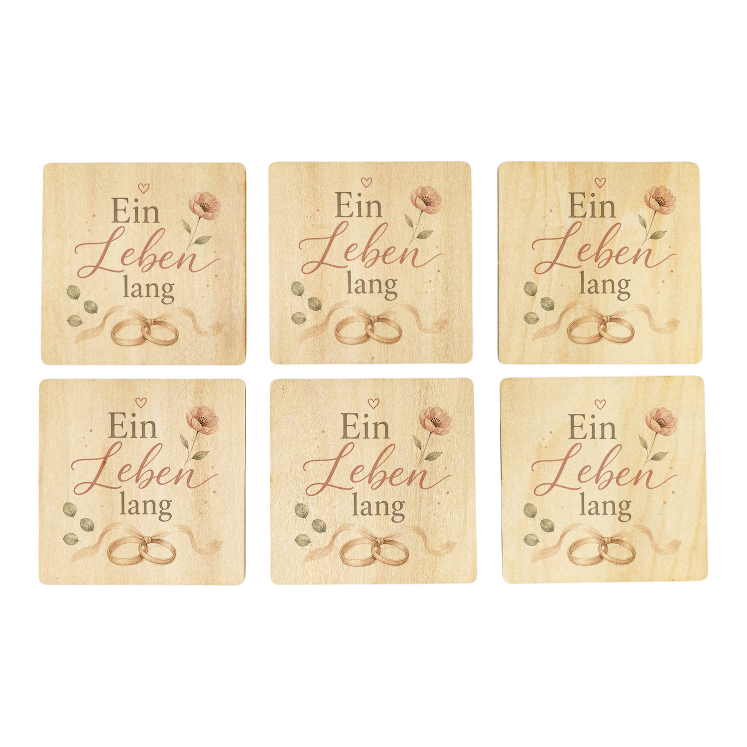 6er Set Untersetzer Holz Ein Leben lang - romantisch