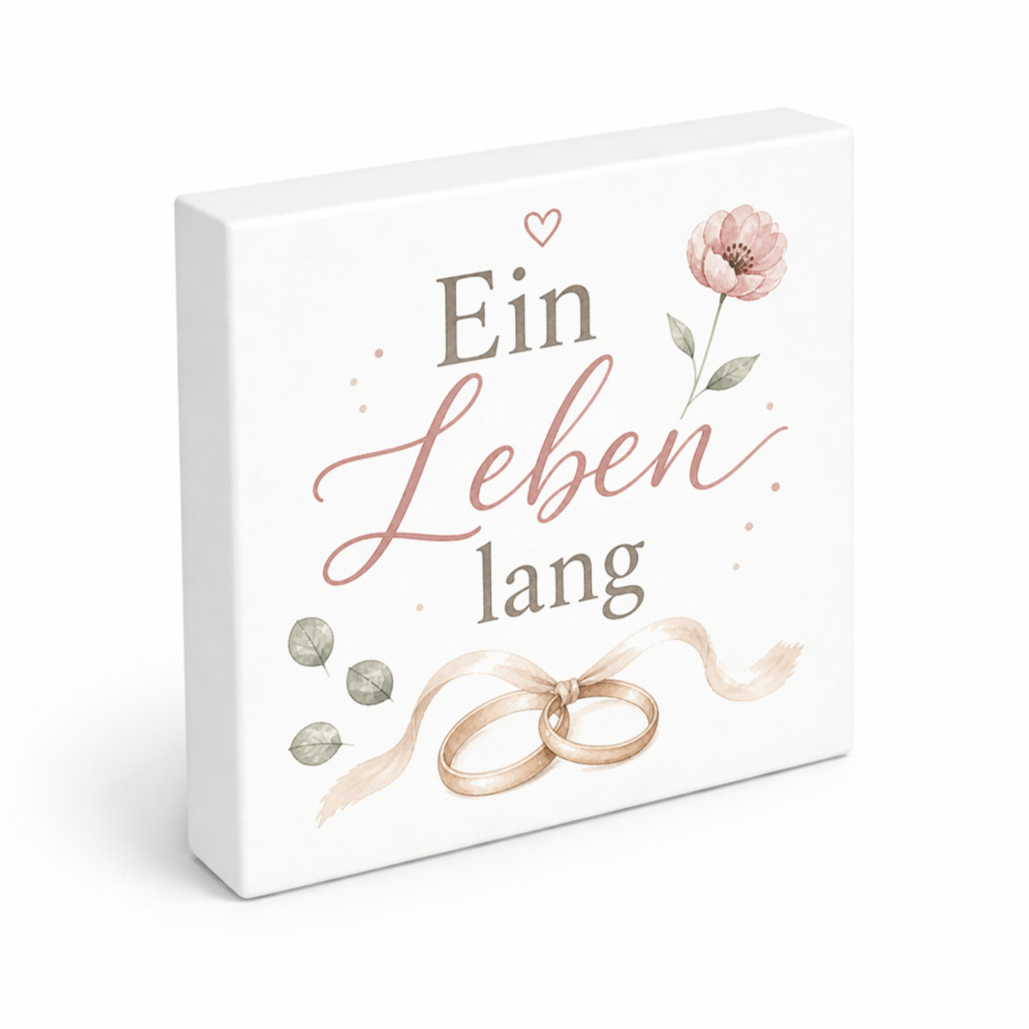 Holzbild in 15x15 cm Ein Leben lang - Holzdeko mit Eheringen