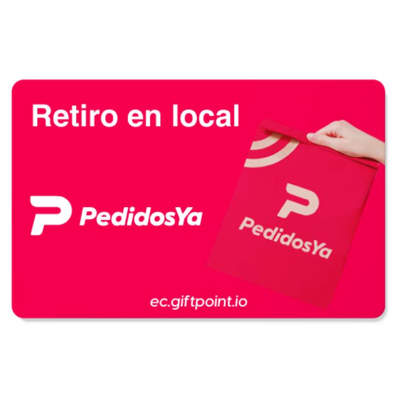 Pedidos Ya - Retiro en el local - Gift Card $15
