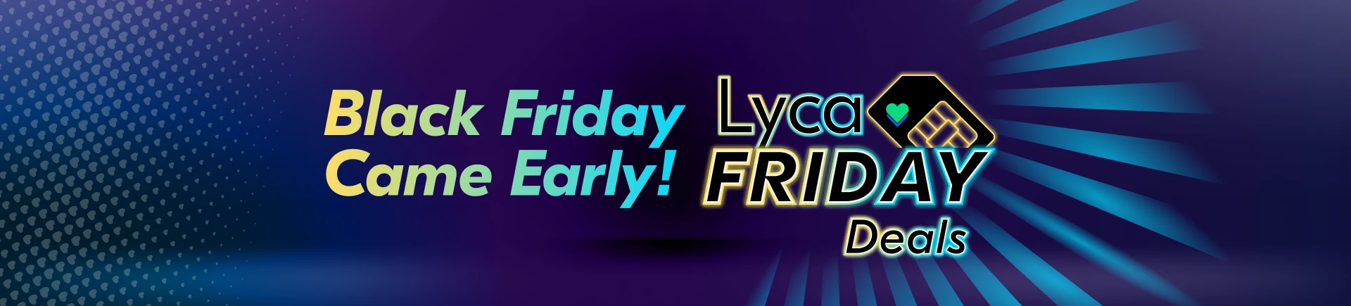 Lyca Mobile is excited to bring you Lyca Friday, prior to Black Friday. 