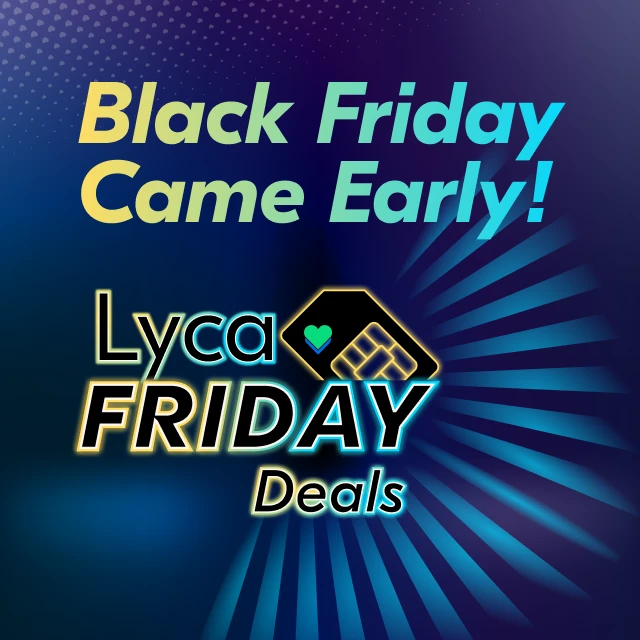 Lyca Mobile is excited to bring you Lyca Friday, prior to Black Friday. 