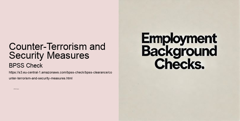 Counter-Terrorism and Security Measures  