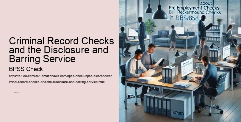 Criminal Record Checks and the Disclosure and Barring Service  