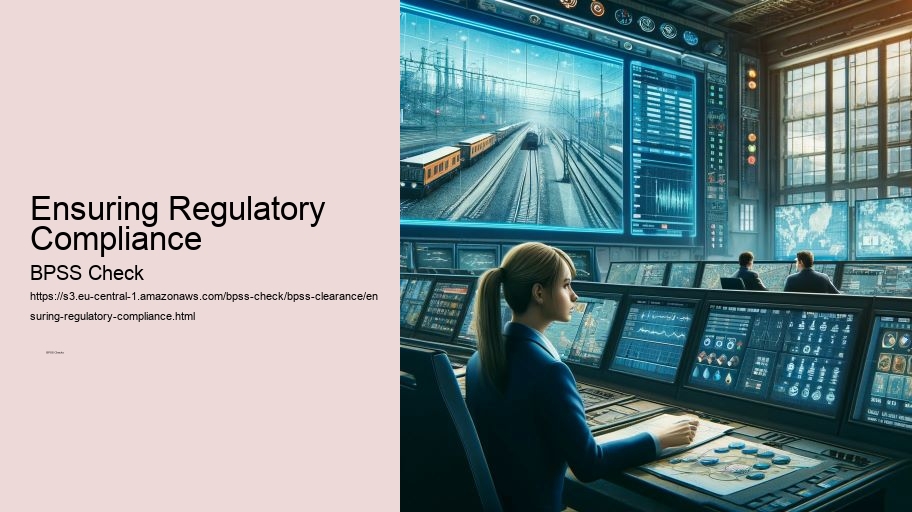 Ensuring Regulatory Compliance  